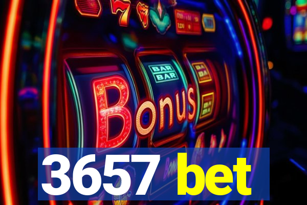 3657 bet